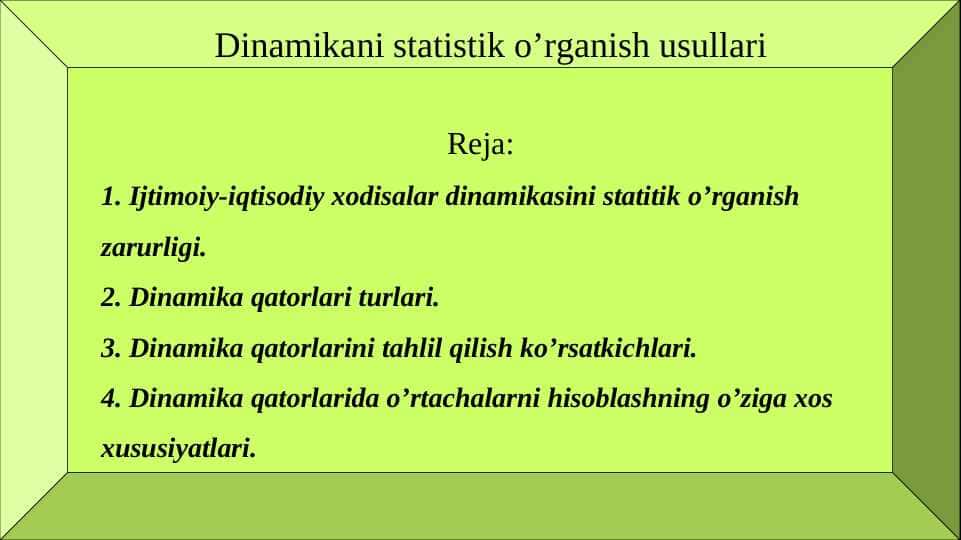 Dinamikani statistik o’rganish usullari