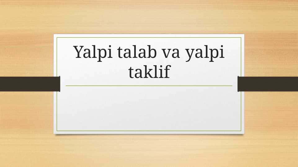 Yalpi talab va yalpi taklif