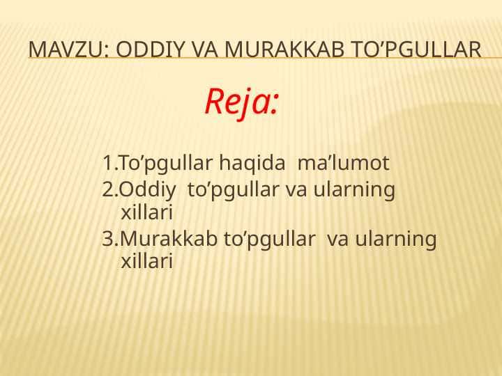 Oddiy va murakkab to’pgullar