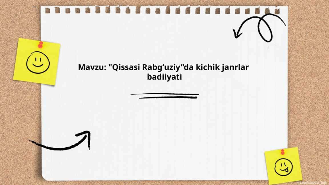 Mavzu: "Qissasi Rabgʻuziy"da kichik janrlar badiiyati