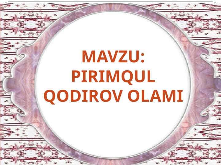 Pirimqul Qodirov olami
