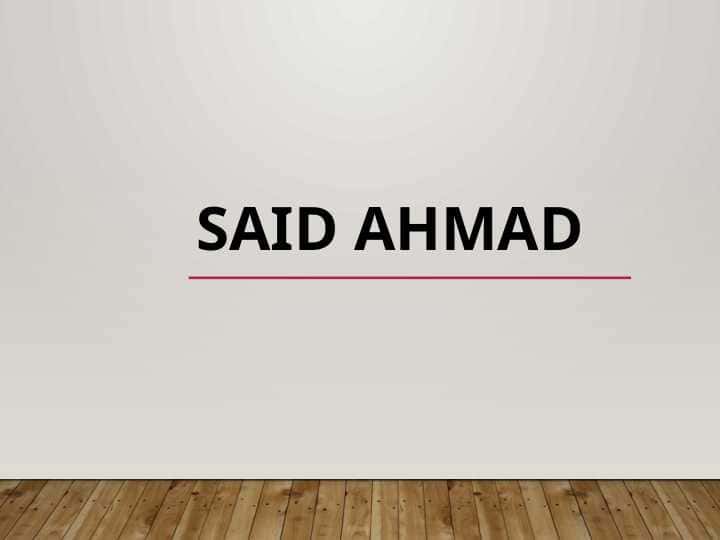 said ahmad