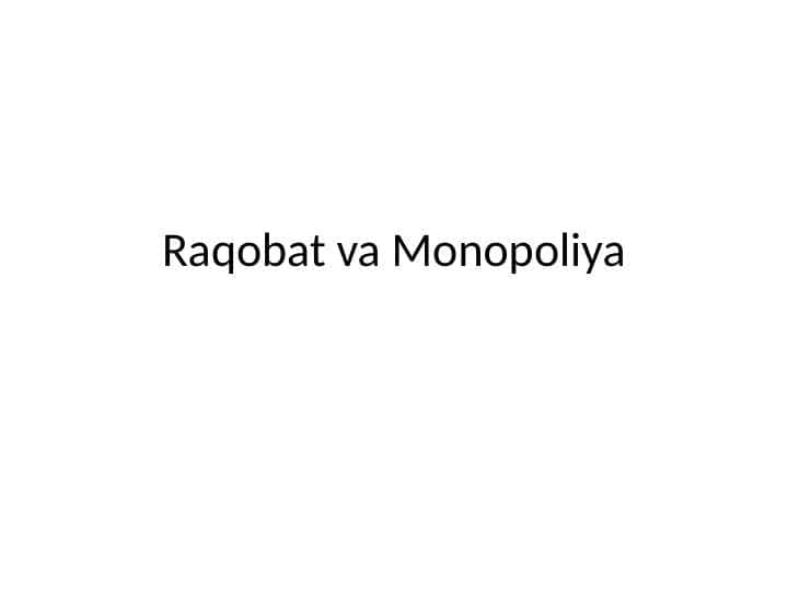 Raqobat va Monopoliya