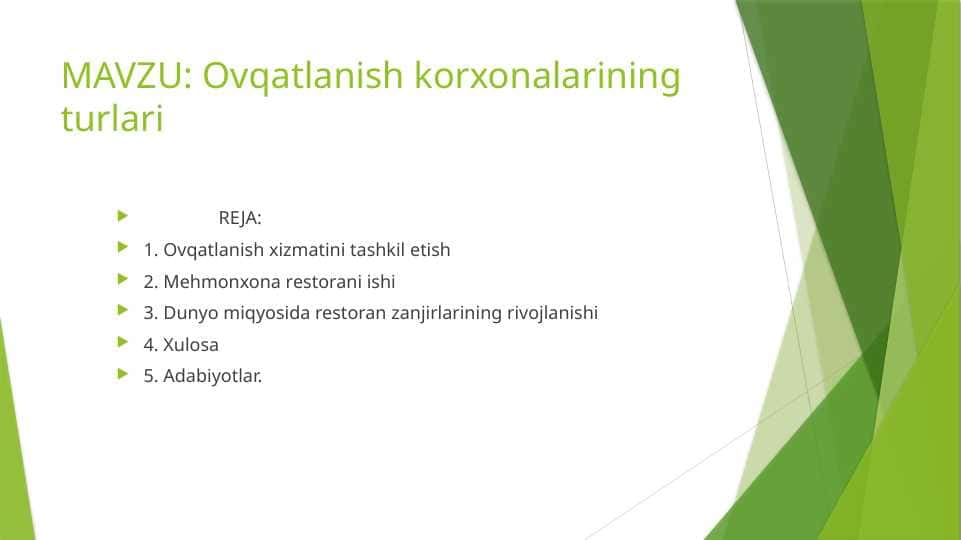 MAVZU: Ovqatlanish korxonalarining turlari