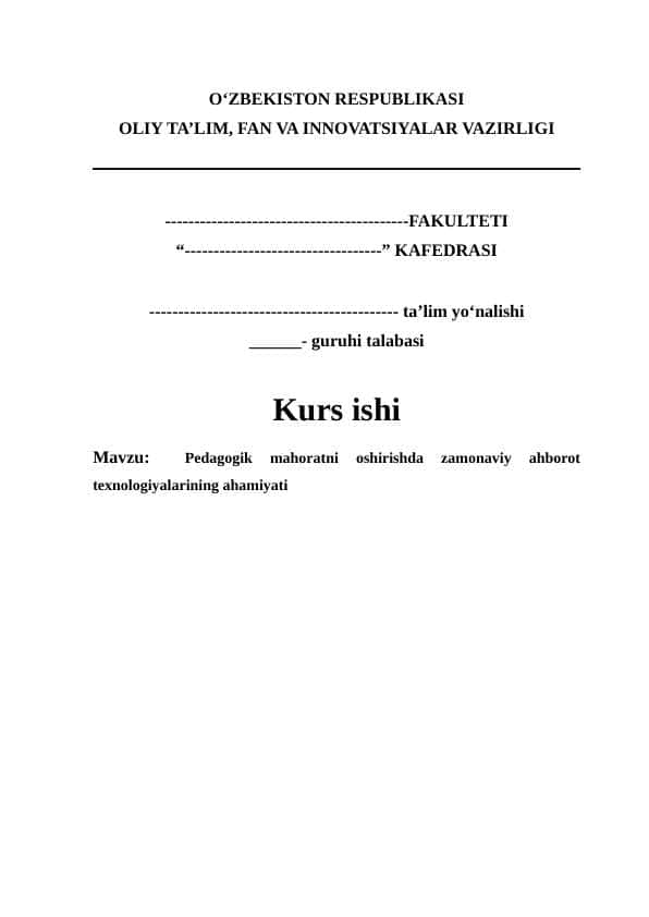 Pedagogik mahoratni oshirishda zamonaviy ahborot texnologiyalarining ahamiyati