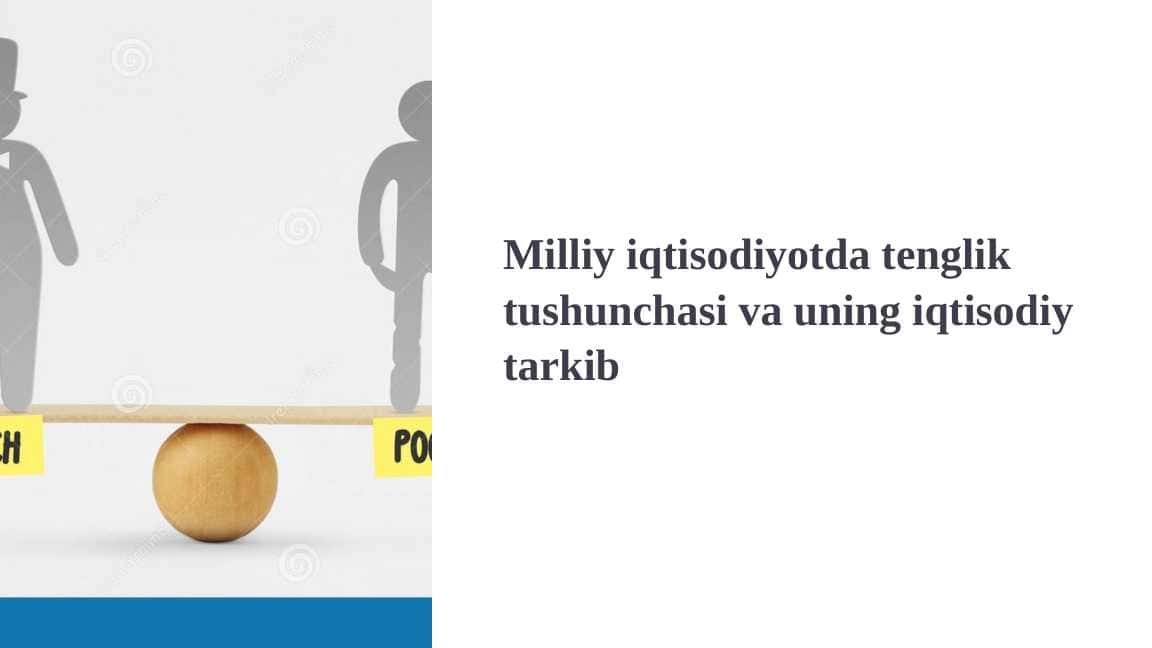 Milliy iqtisodiyotda tenglik tushunchasi va uning iqtisodiy tarkib