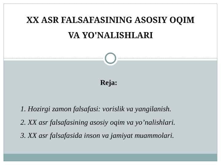 XX asr falsafasining asosiy oqim va yo'nalishlari