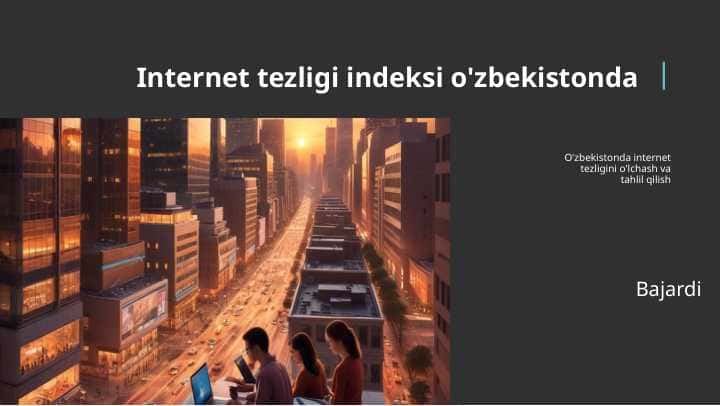 O'zbekistonda internet tezligi indeksi