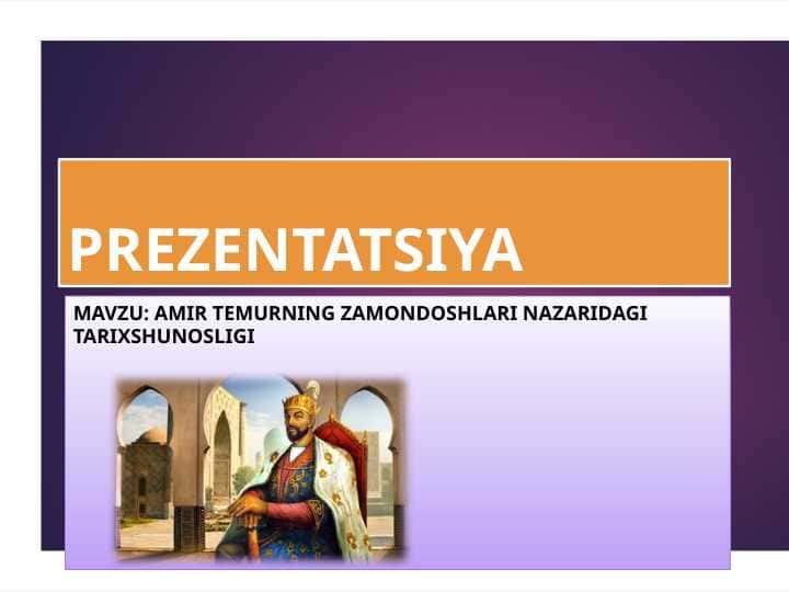 Amir Temurning zamondoshlari nazaridagi tarixshunosligi