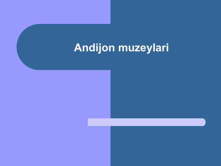 Andijon muzeylari