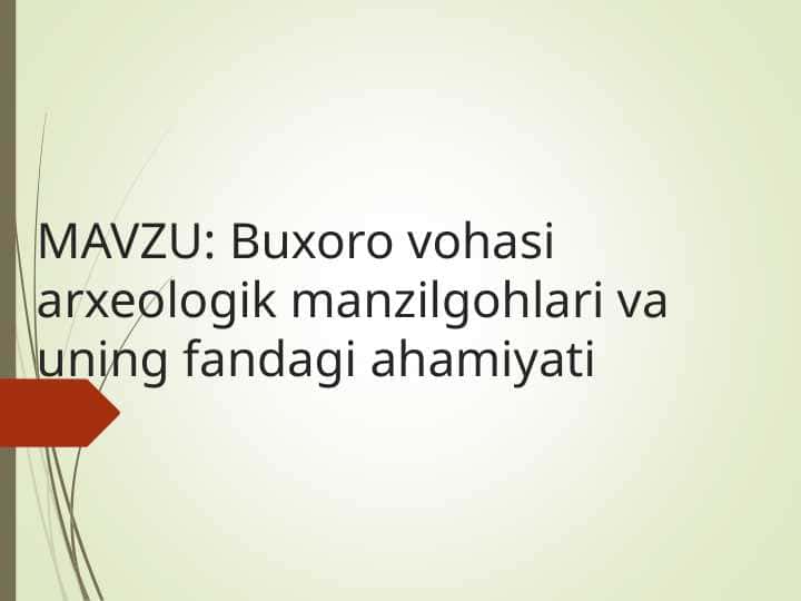Buxoro vohasi arxeologik manzilgohlari va uning fandagi ahamiyati