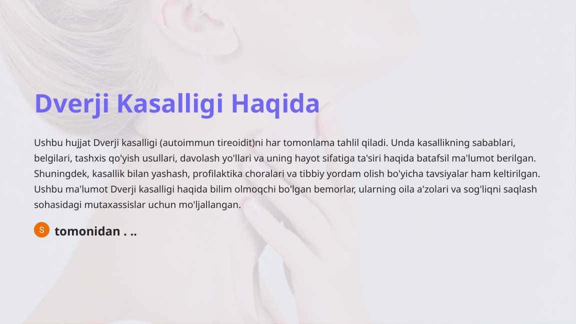 Dverji Kasalligi Haqida Batafsil Ma'lumot