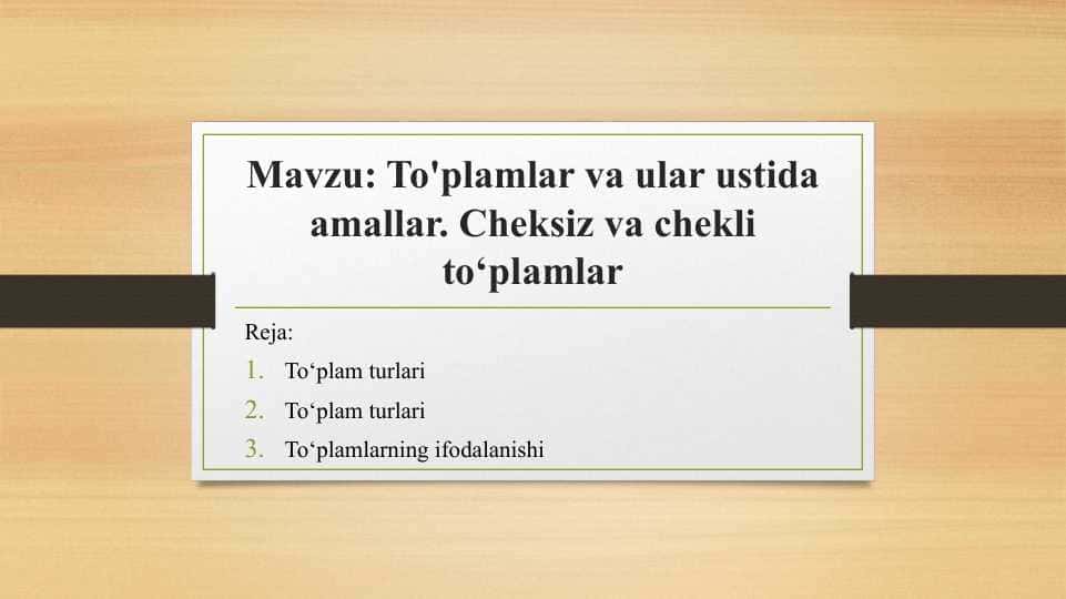 To'plamlar va ular ustida amallar. Cheksiz va chekli to‘plamlar