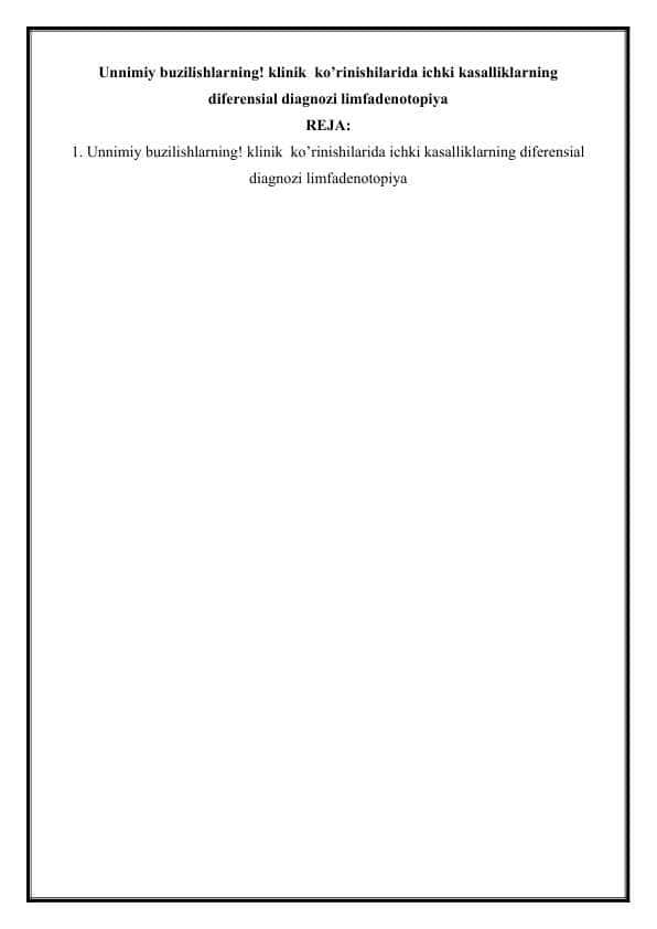 Unnimiy buzilishlarning! klinik ko’rinishilarida ichki kasalliklarning diferensial diagnozi limfadenotopiya