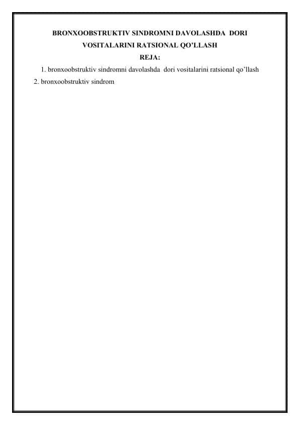 BRONXOOBSTRUKTIV SINDROMNI DAVOLASHDA DORI VOSITALARINI RATSIONAL QO’LLASH
