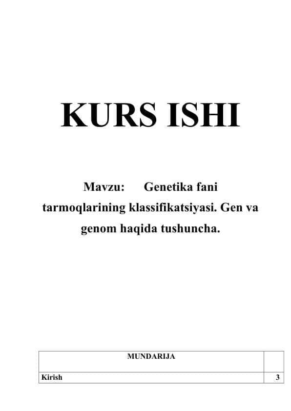 Genetika fani tarmoqlarining klassifikatsiyasi. Gen va genom haqida tushuncha.
