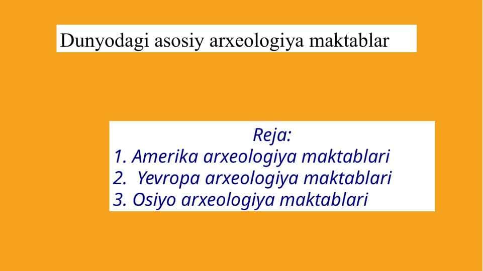 Dunyodagi asosiy arxeologiya maktablar