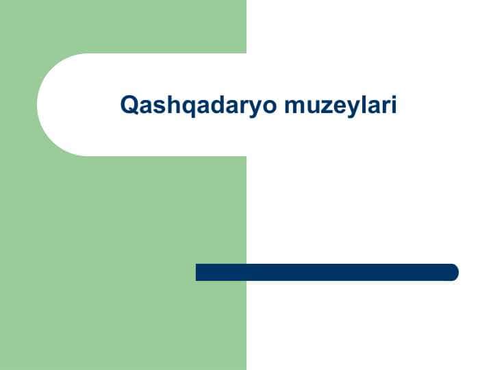 Qashqadaryo muzeylari