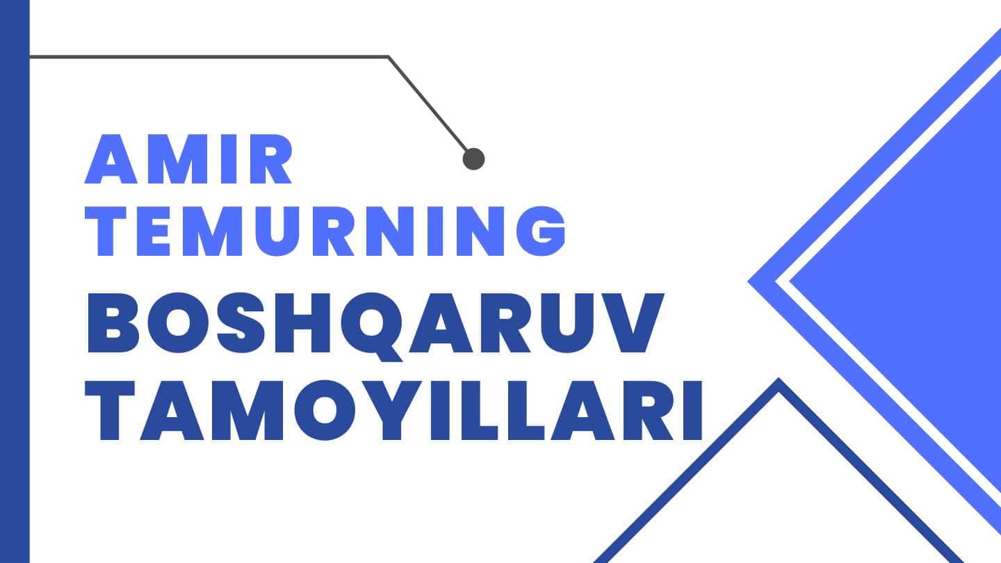 Amir Temurning boshqaruv tamoyillari: adolat, tartib va siyosiy zakovat | Taqdimot | Mustaqil ish | 1-kurs