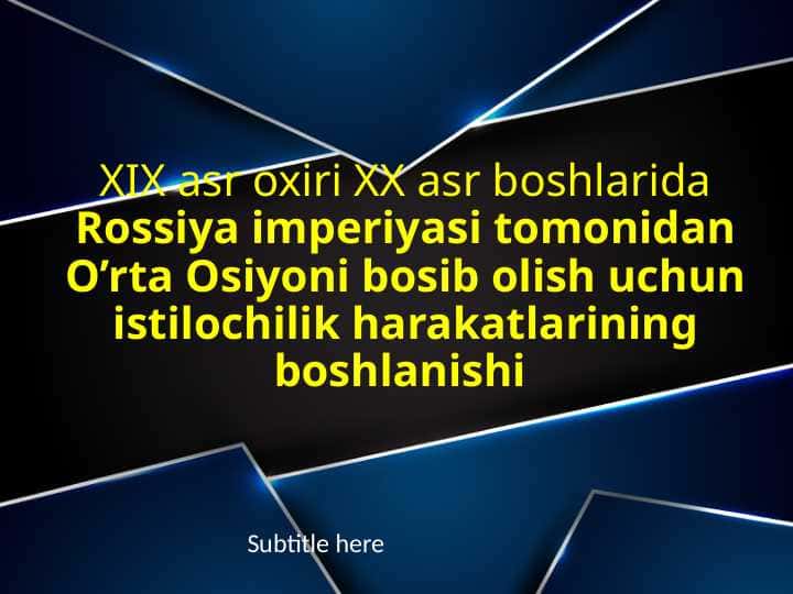 XIX asr oxiri XX asr boshlarida Rossiya imperiyasi tomonidan