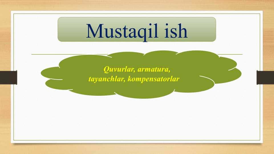 Quvurlar, armatura, tayanchlar, kompensatorlar