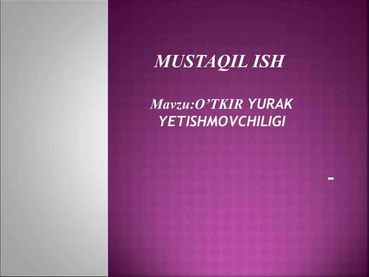 O’TKIR YURAK YETISHMOVCHILIGI