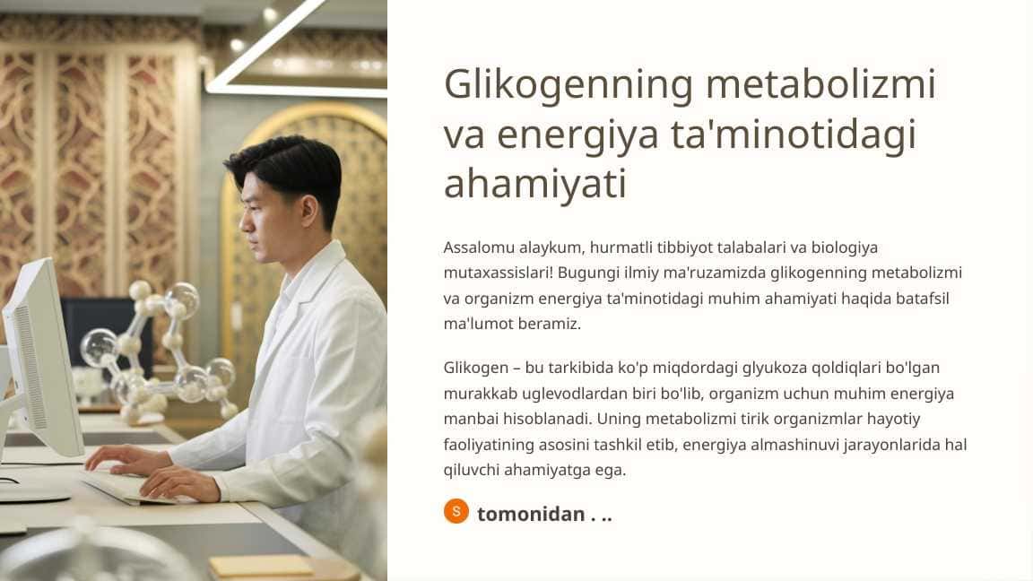 Glikogenning metabolizmi va energiya ta'minotidagi ahamiyati