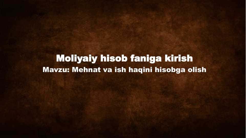 Mehnat va ish haqini hisobga olish