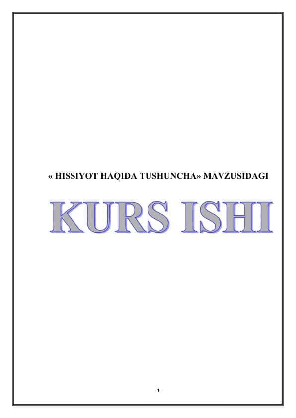 HISSIYOT HAQIDA TUSHUNCHA kurs ishi 35.docx