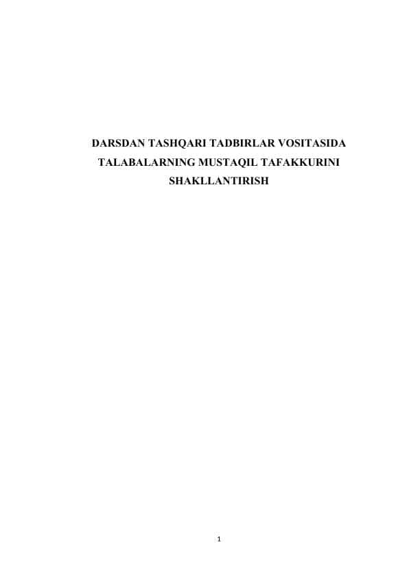 DARSDAN TASHQARI TADBIRLAR VOSITASIDA TALABALARNING MUSTAQIL TAFAKKURINI SHAKLLANTIRISH
