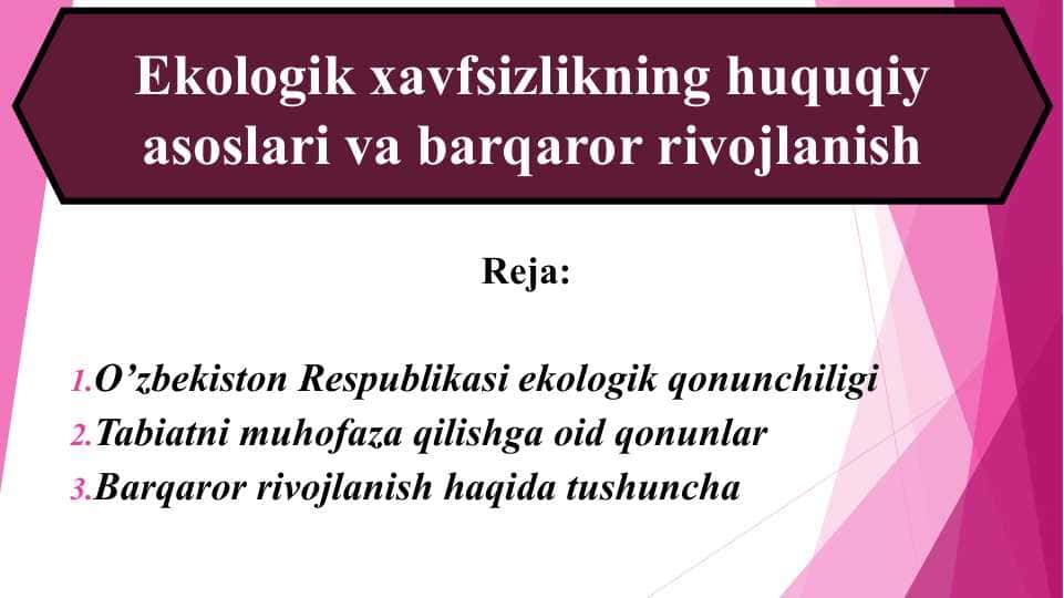 Ekologik xavfsizlikning huquqiy asoslari va barqaror rivojlanish