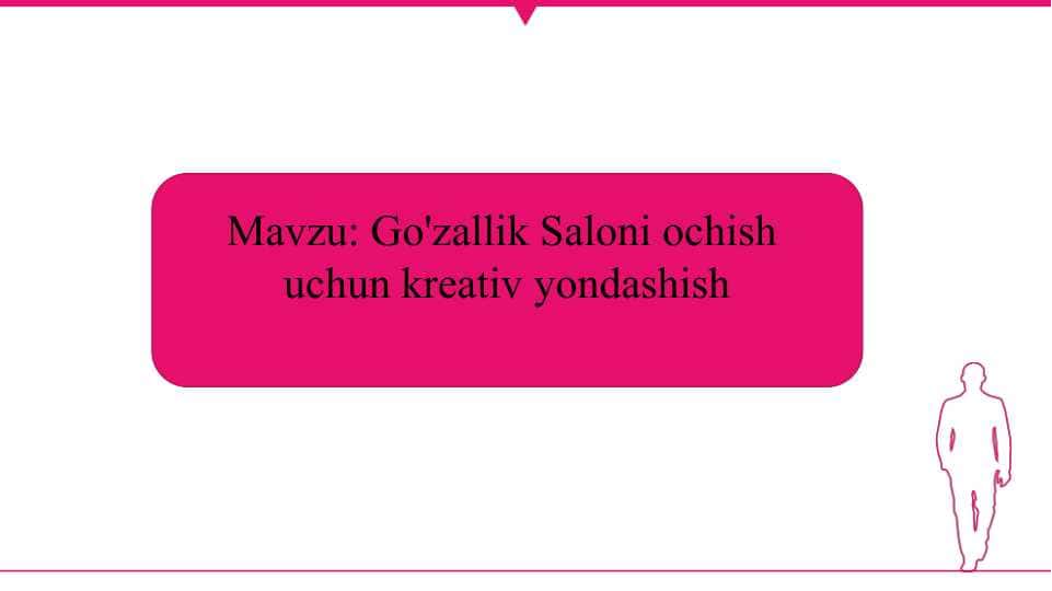 Go'zallik Saloni ochish uchun kreativ yondashish