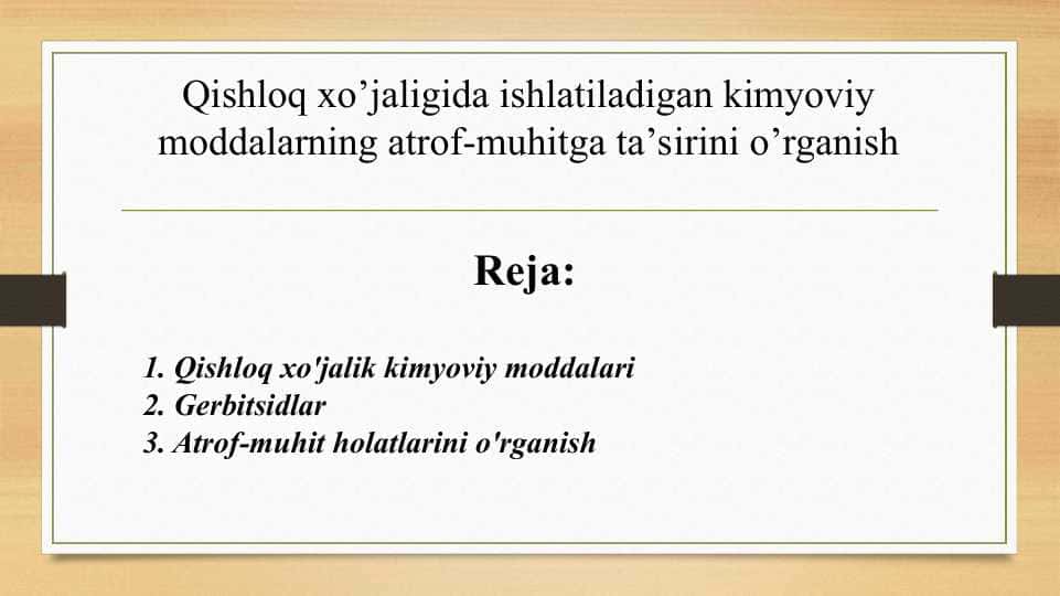 Qishloq xo’jaligida ishlatiladigan kimyoviy moddalarning atrof-muhitga ta’sirini o’rganish