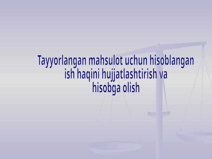 Tayyorlangan mahsulot uchun hisoblangan