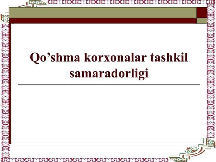 Qo’shma korxonalar tashkil samaradorligi