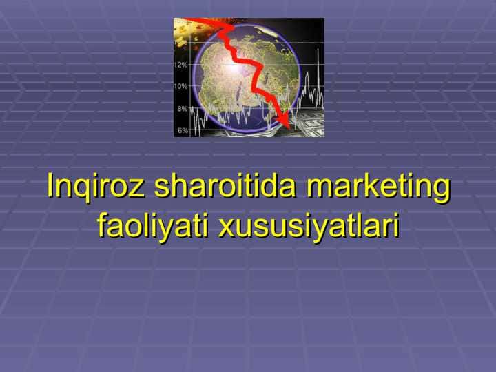 Inqiroz sharoitida marketing faoliyati xususiyatlari