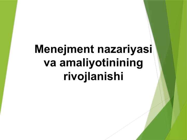 Menejment nazariyasi va amaliyotinining rivojlanishi