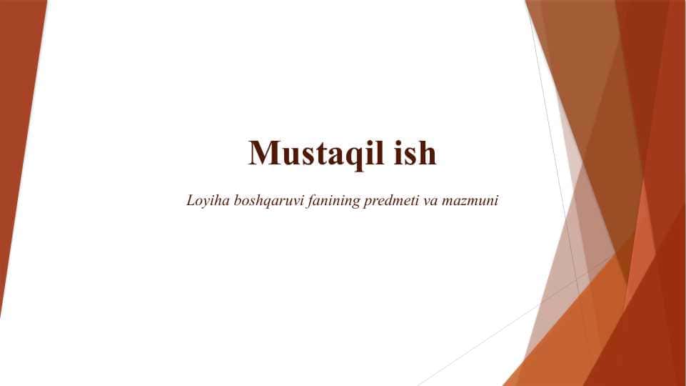 Loyiha boshqaruvi fanining predmeti va mazmuni