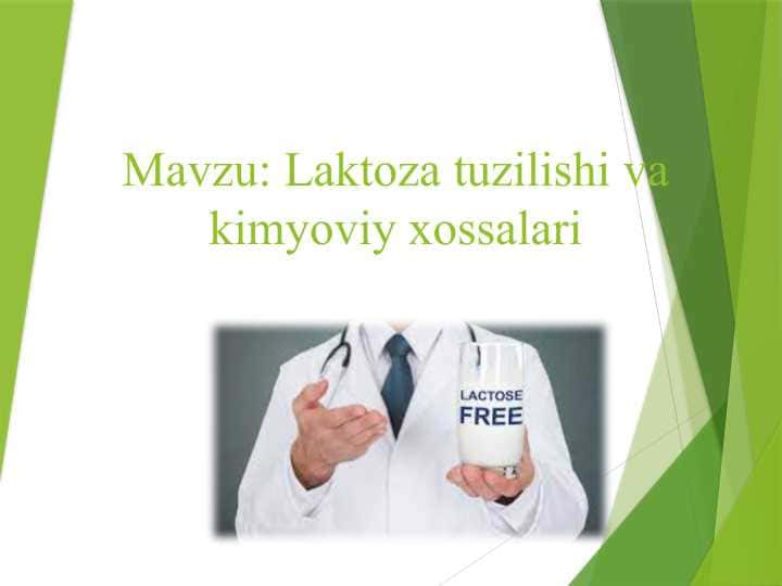 Laktoza tuzilishi va kimyoviy xossalari