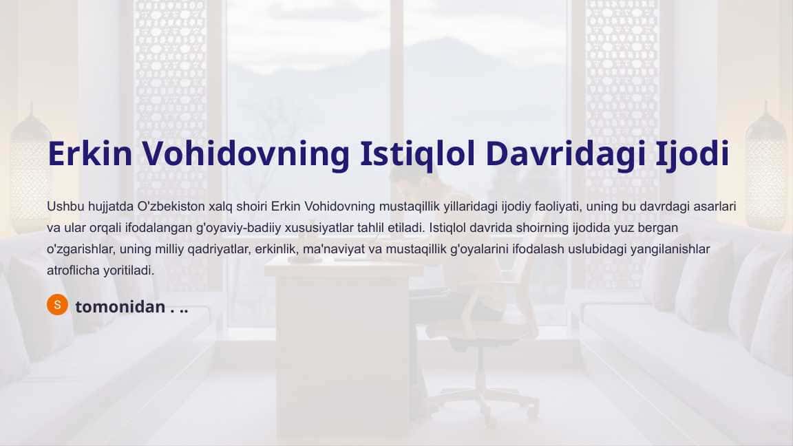 Erkin Vohidovning Istiqlol Davridagi Ijodi