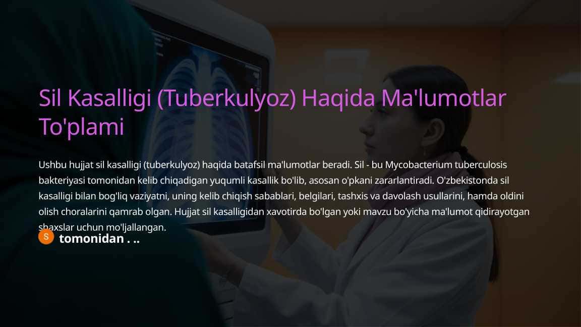 Sil Kasalligi (Tuberkulyoz) Haqida Ma'lumotlar To'plami