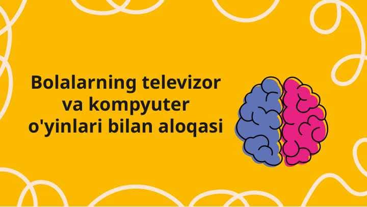 Bolalarning televizor va kompyuter o'yinlari bilan aloqasi
