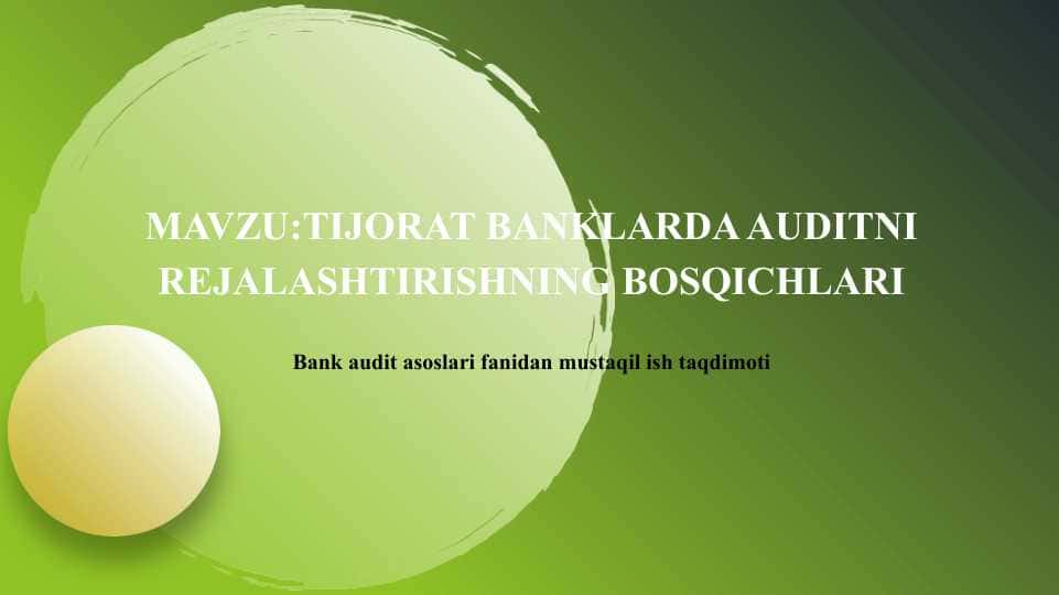 tijorat banklarda auditni rejalashtirishning bosqichlari