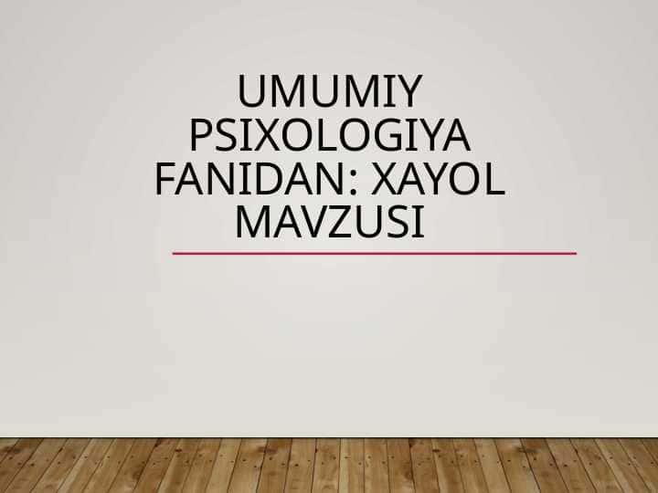 Umumiy Psixologiya fanidan: Xayol mavzusi