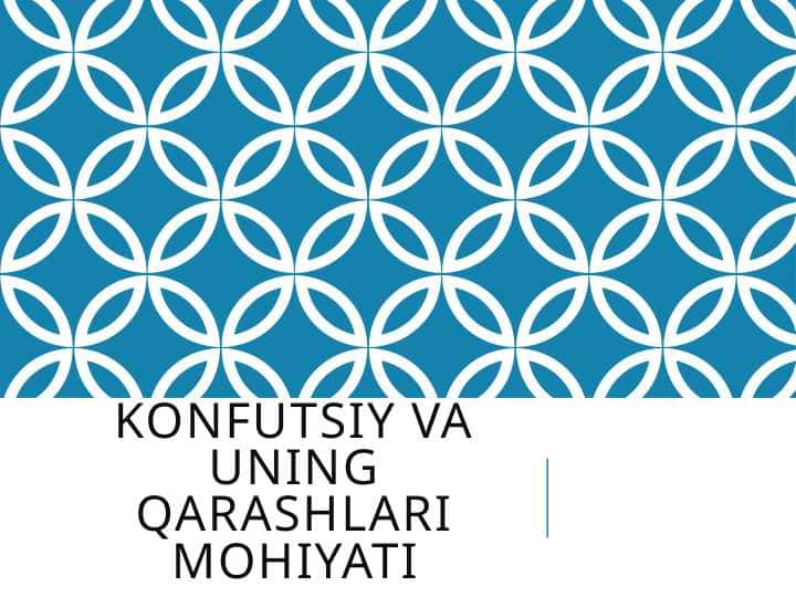 Konfutsiy va konfutsiychilik qarashlari mohiyati
