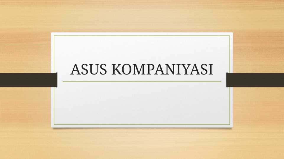 ASUS KOMPANIYASI.pptx