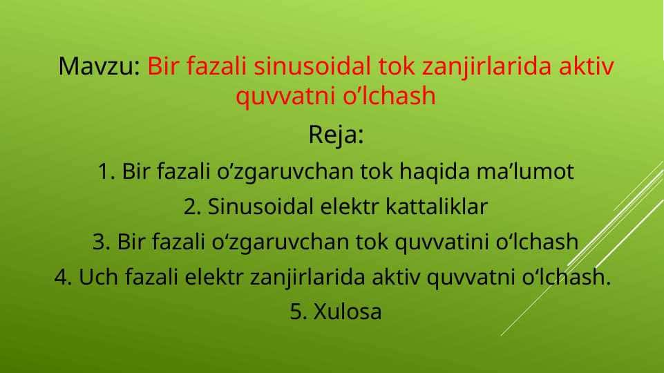Bir fazali sinusoidal tok zanjirlarida aktiv quvvatni o’lchash