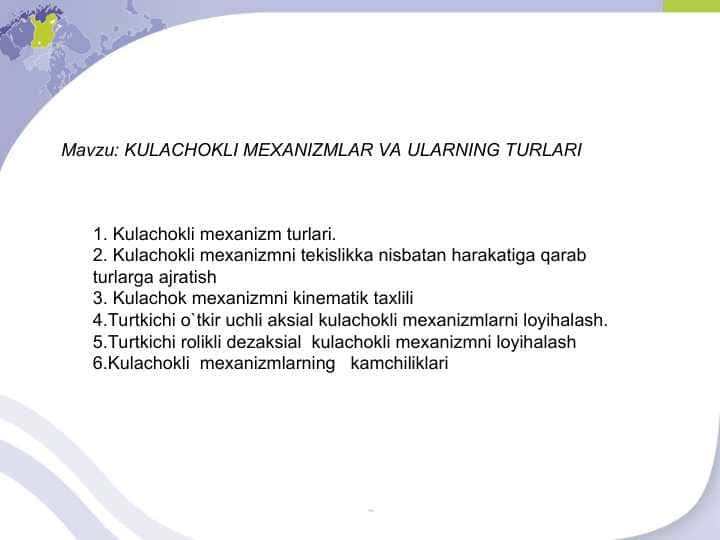 KULACHOKLI MEXANIZMLAR VA ULARNING TURLARI