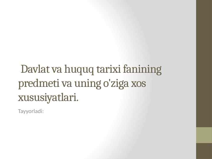 Davlat va huquq tarixi fanining predmeti