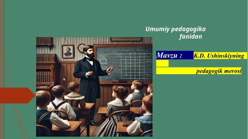 K.D. Ushinskiyning pedagogik merosi